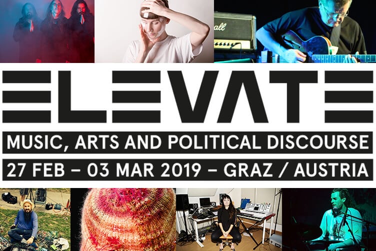 Elevante Festival 2022 – Graz – Programm, Übersicht, Informationen