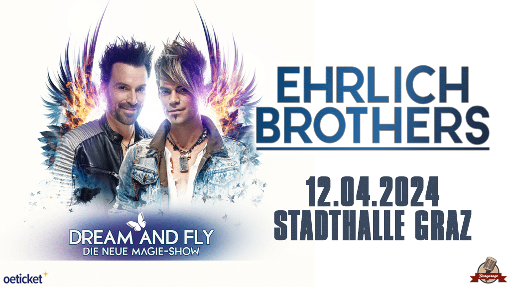 Die Ehrlich Brothers in Graz Dream & Fly in der Stadthalle 12