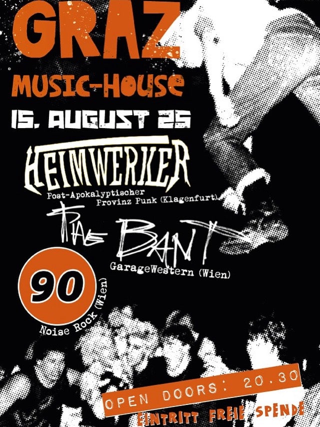 the Bant, 90 und Heimwerker live im Music House Graz am 15. August 2025